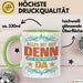 Office Arbeitskollege Praktikant Tasse Geschenk Lustige Geschenkidee Spruch Alles Ist Gut Denn Jetzt Ist Der Praktikant Da Grün Trendation