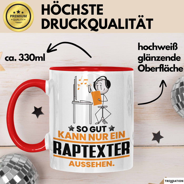 Raptexter Geschenk Tasse So Gut Kann Nur Ein Raptexter Aussehen Geschenkidee Kaffee-Becher Rot Trendation