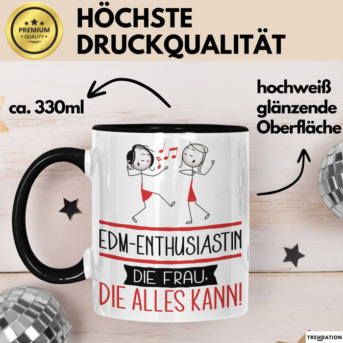 EDM-Enthusiastin Geschenk Tasse Becher Die Frau Die Allen Kann Geschenkidee für eine EDM-Enthusiastin Lustig Trendation