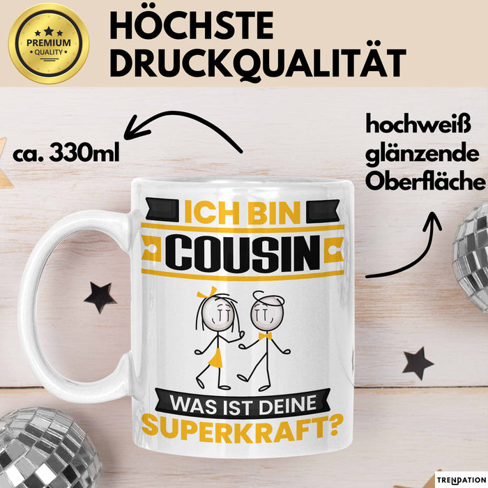 Cousin Tasse Geschenk für Cousin Geburtstag Lustiger Spruch Kaffee-Becher Was Ist Deine Superkraft Weiß Trendation
