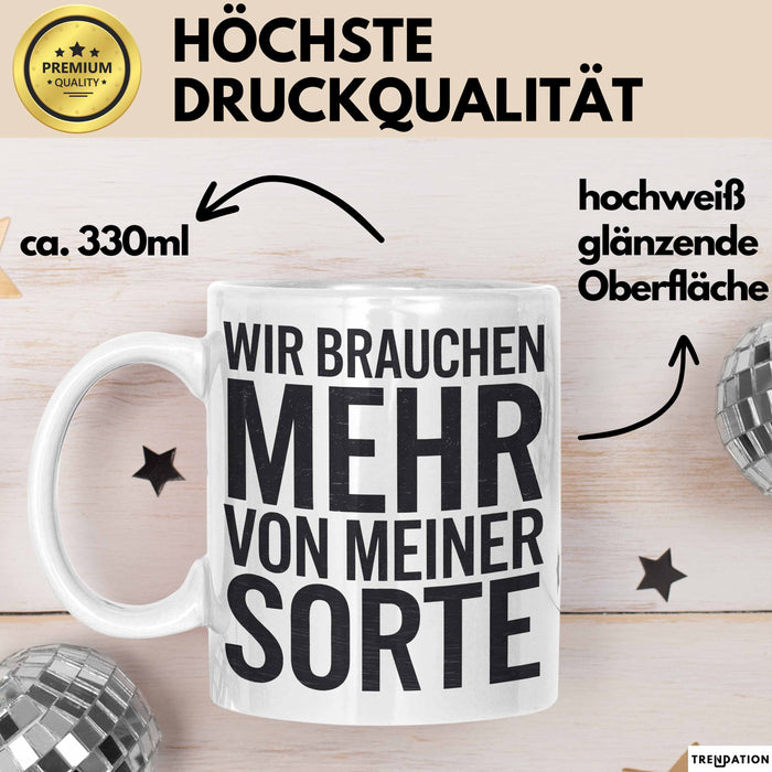 Selbstbewusster Tasse Geschenk Mehr Von Meiner Sorte Weiß Trendation
