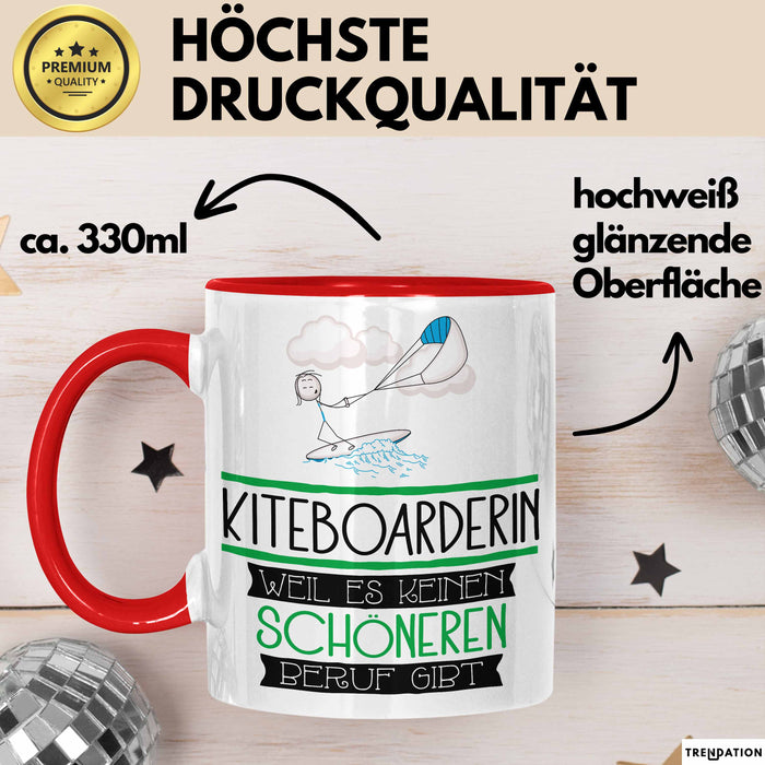 Kiteboarderin Weil Es Keinen Schöneren Beruf Gibt Tasse Geschenk für Eine Kiteboarderin Lustig Rot Trendation