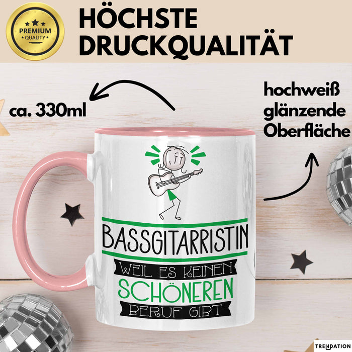 Bassgitarristin Weil Es Keinen Schöneren Beruf Gibt Tasse Geschenk für Eine Bassgitarristin Lustig Rosa Trendation