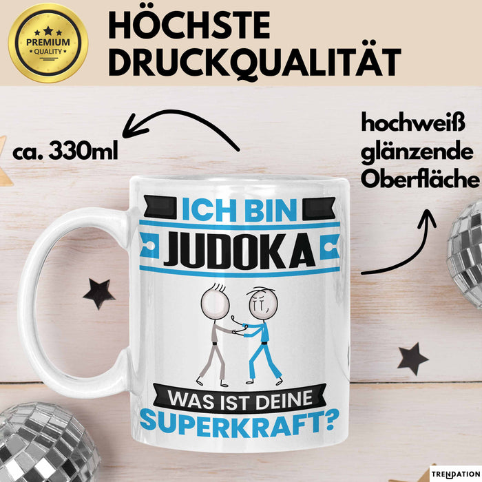 Judoka Tasse Geschenk für Judoka Geburtstag Lustiger Spruch Kaffee-Becher Was Ist Deine Superkraft Weiß Trendation