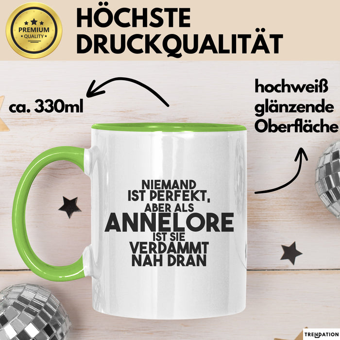 Annelore Tasse Niemand Ist Perfekt, Annelore Ist Nah Dran Geschenk