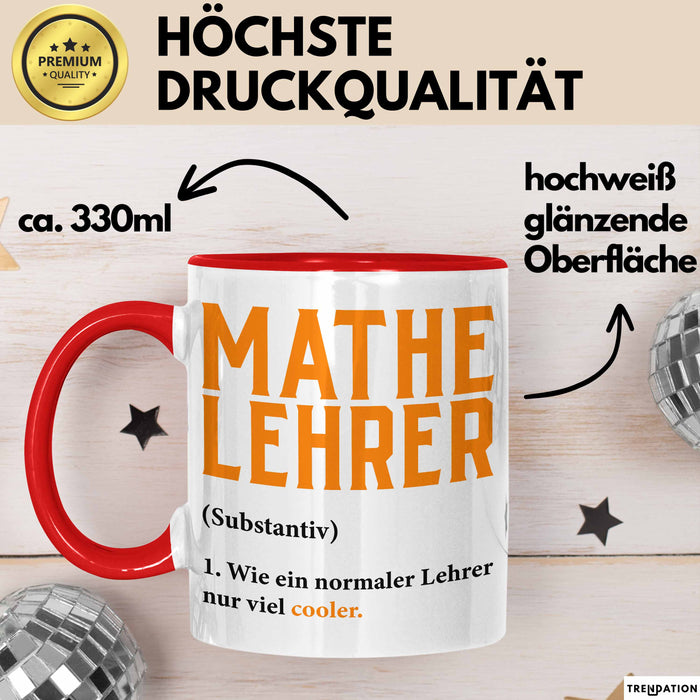 Mathematiklehrer Unterricht Tasse Geschenk Lustige Geschenkidee Spruch Mathe Lehrer Rot Trendation
