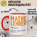 Mathematiklehrer Unterricht Tasse Geschenk Lustige Geschenkidee Spruch Mathe Lehrer Rot Trendation