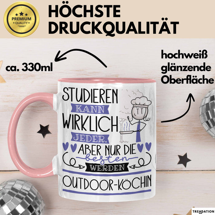 Outdoor-Köchin Tasse Lustiges Geschenk Studieren Kann Wirklich Jeder Nur Die Besten Werden Outdoor-Köchin Rosa Trendation