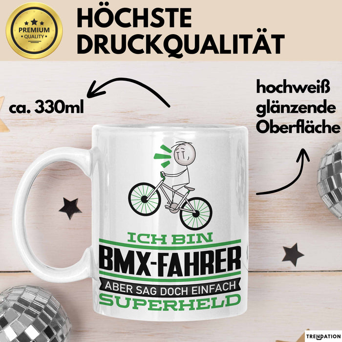 BMX-Fahrer Geschenk Tasse Ich Bin BMX-Fahrer Aber Sag Doch Einfach Superheld Lustige Geschenkdiee für BMX-Fahrer Kaffee-Becher Weiß Trendation