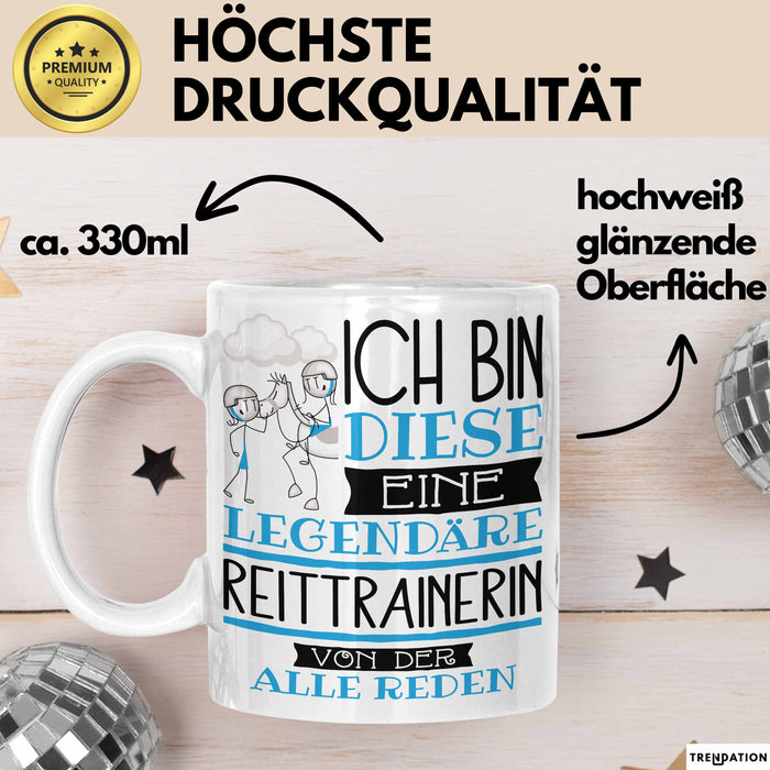 Reittrainerin Tasse Geschenk Ich Bin Diese Eine Legendäre Reittrainerin Von Der Alle Reden Geschenkidee Geburtstag Weihnachten Weiß Trendation