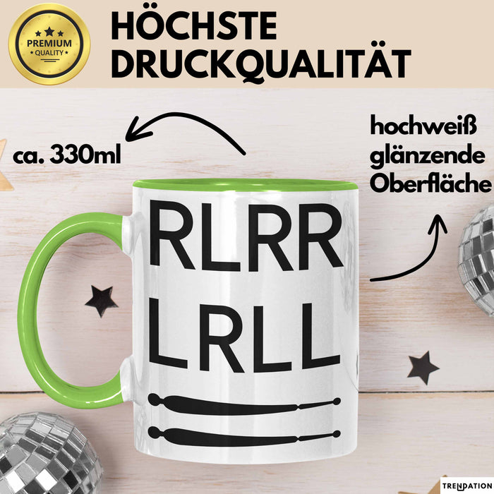 Schlagzeugspieler Schlagzeuger Schlagzeug Tasse Geschenk Lustige Geschenkidee Spruch Rlrr Lrll Grün Trendation