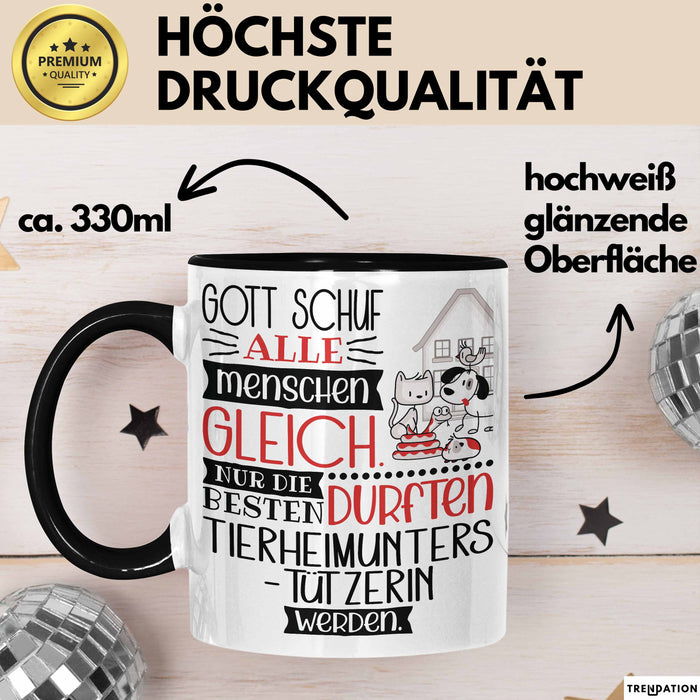 Tierheimunterstützerin Geschenk Becher Tasse Gott Schuf Alle Menschen Gleich Nur Die Besten Durfeten Tierheimunterstützerin Werden Geschenkidee Lustig Trendation