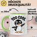 Pinguin Tier Tasse Geschenkidee Zu Cool für Vogel Fans Grün Trendation