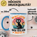Sarkastische Katze Tier Tasse Geschenk Lustige Geschenkidee Spruch Du Bist Lustig Dich Töte Ich Zuletzt Blau Trendation