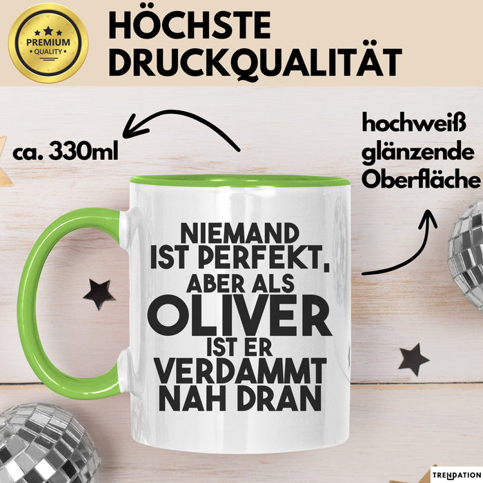 Oliver Tasse Niemand Ist Perfekt, Aber Als Oliver Ist Er Verdammt Nah Dran Grün Trendation