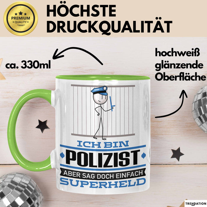 Polizist Geschenk Tasse Ich Bin Polizist Aber Sag Doch Einfach Superheld Lustige Geschenkdiee für Polizist Kaffee-Becher Grün Trendation