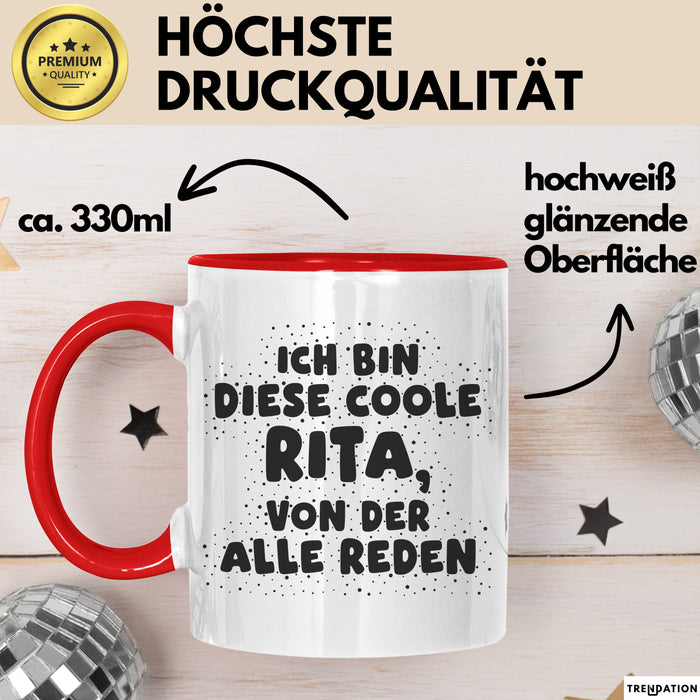 Rita Tasse Ich Bin Diese Coole Rita, Von Der Alle Reden Geschenk