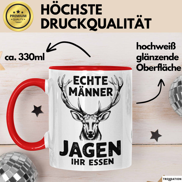 Hirschjäger Jagd Tasse Geschenk Echte Männer jagen ihr Essen Rot Trendation