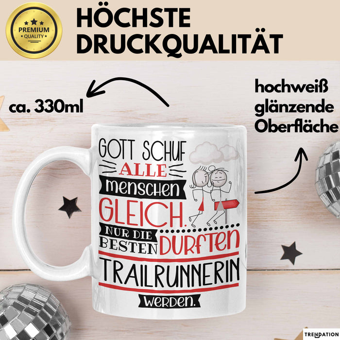 Trailrunnerin Geschenk Becher Tasse Gott Schuf Alle Menschen Gleich Nur Die Besten Durfeten Trailrunnerin Werden Geschenkidee Lustig Weiß Trendation