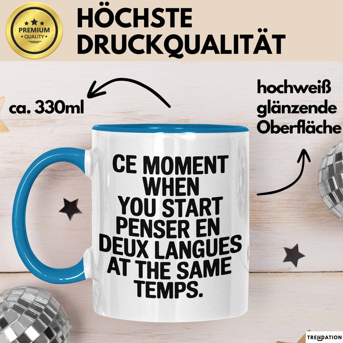 Französischlehrer Unterricht Tasse Geschenk Lustige Geschenkidee Spruch Penser En Deux Langues At The Same Temps Blau Trendation