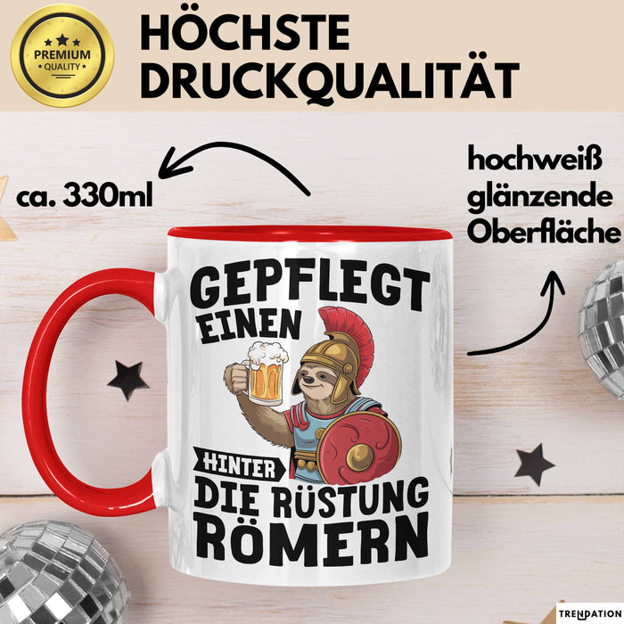Biertrinker Tasse Geschenk Gepflegt Einen Hinter Die Rückstung Römern Becher Rot Trendation
