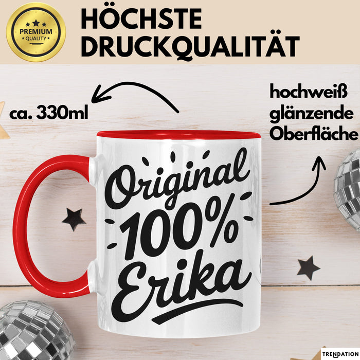 Erika Tasse Geschenk Original 100% Erika Geschenkidee Geburtstag Rot Trendation
