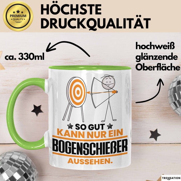 Bogenschießer Geschenk Tasse So Gut Kann Nur Ein Bogenschießer Aussehen Geschenkidee Kaffee-Becher Grün Trendation