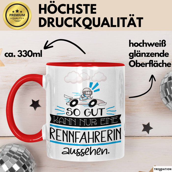 Rennfahrerin Geschenk Tasse So Gut Kann Nur Eine Rennfahrerin Aussehen Geschenkidee Geburtstag Weihnachten Lustig Rot Trendation