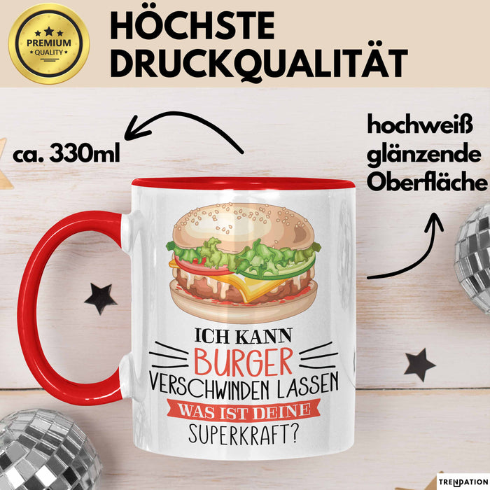 Burger-Liebhaber Tasse Geschenk Ich Kann Cheeseburger Verschwinden Lassen Was Ist Deine Superkraft Rot Trendation