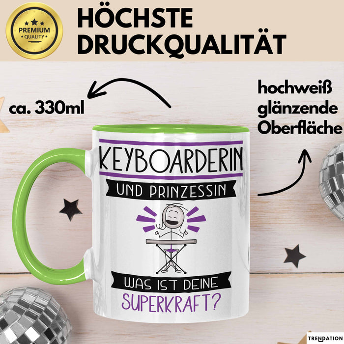 Keyboarderin Und Prinzessin Tasse Geschenk Für Eine Keyboarderin Geburtstag Was Ist Deine Superkraft Grün Trendation