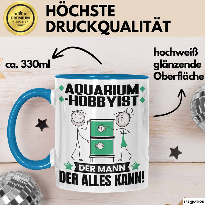 Aquarium-Hobbyist Tasse Geschenk für Aquarium-Hobbyist Der Mann Der Alles Kann Geschenkidee zum Geburtstag Blau Trendation