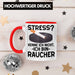 Raucher Geschenk Tasse Spruch Stress? Kenne Ich Nicht Ich Bin Raucher Geschenkidee Zigaretten Rot Trendation