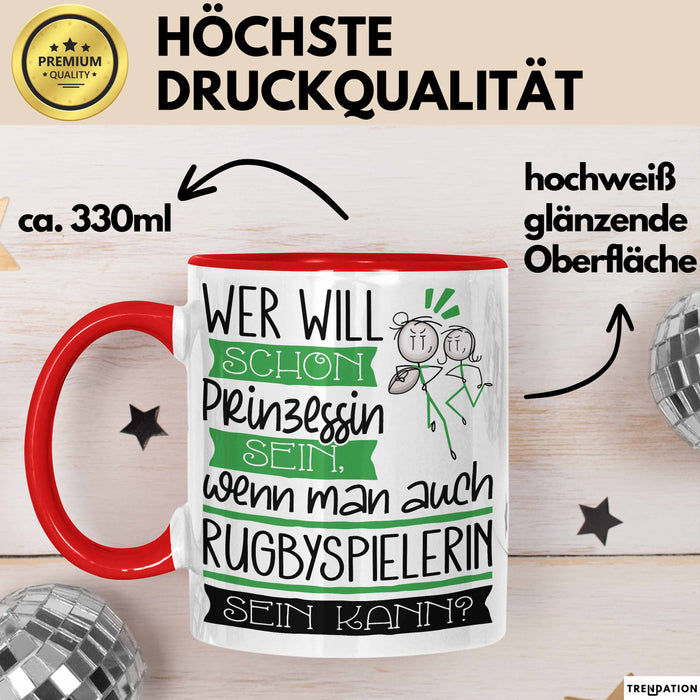 Rugbyspielerin Tasse Geschenk Spruch Wer Will Schon Prinzessin Sein Wenn Man Auch Rugbyspielerin Sein Kann Rot Trendation