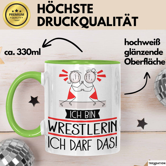 Geschenk für Wrestlerin Tasse Lustige Geschenkidee Geburtstag Ich Bin Wrestlerin Ich Darf Das Grün Trendation