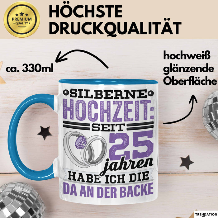 Ehemann Tasse Geschenk 25 Jahre Hochzeitstag Lustiger Spruch Seit 25 Jahren Habe ich den Da an der backe Silberhochzeit Blau Trendation