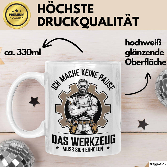 Handwerker Tasse Geschenk Werkzeug Braucht Erholung Geschenk Weiß Trendation