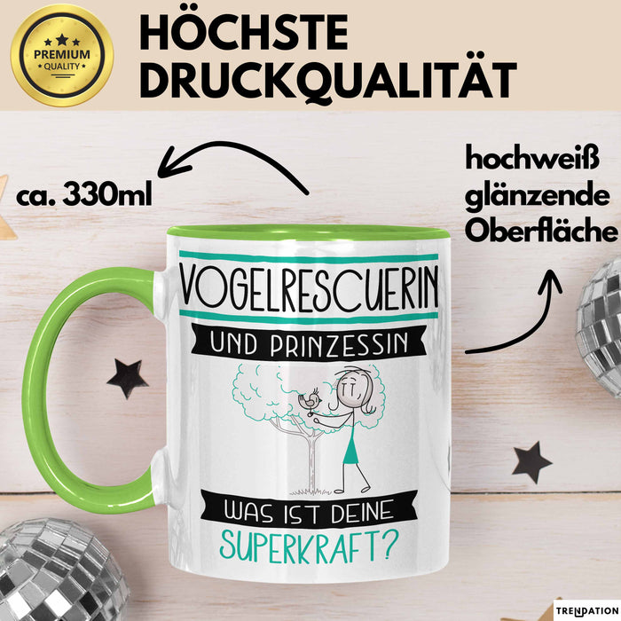 Vogelrescuerin Und Prinzessin Tasse Geschenk Für Eine Vogelrescuerin Geburtstag Was Ist Deine Superkraft Grün Trendation