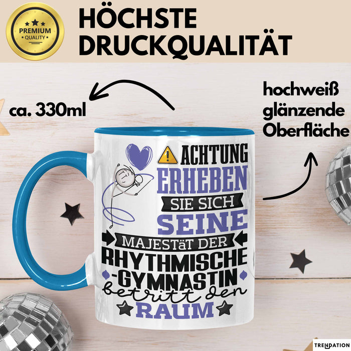 RhythmischeGymnastin Geschenk Tasse Lustiger Spruch Erheben Sie Sich Der RhythmischeGymnastin Betritt den Raum Blau Trendation
