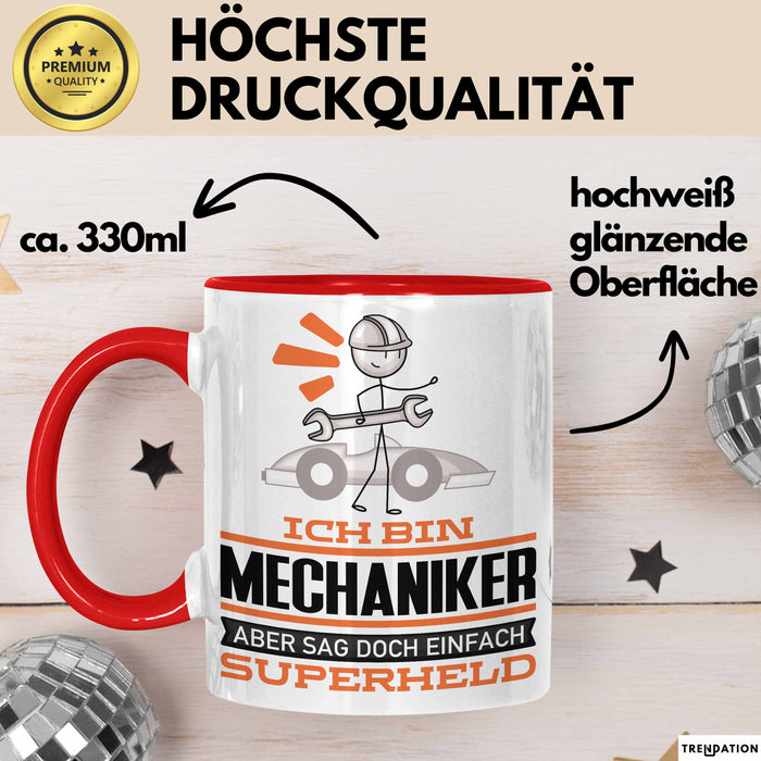 Mechaniker Geschenk Tasse Ich Bin Mechaniker Aber Sag Doch Einfach Superheld Lustige Geschenkdiee für Mechaniker Kaffee-Becher Rot Trendation