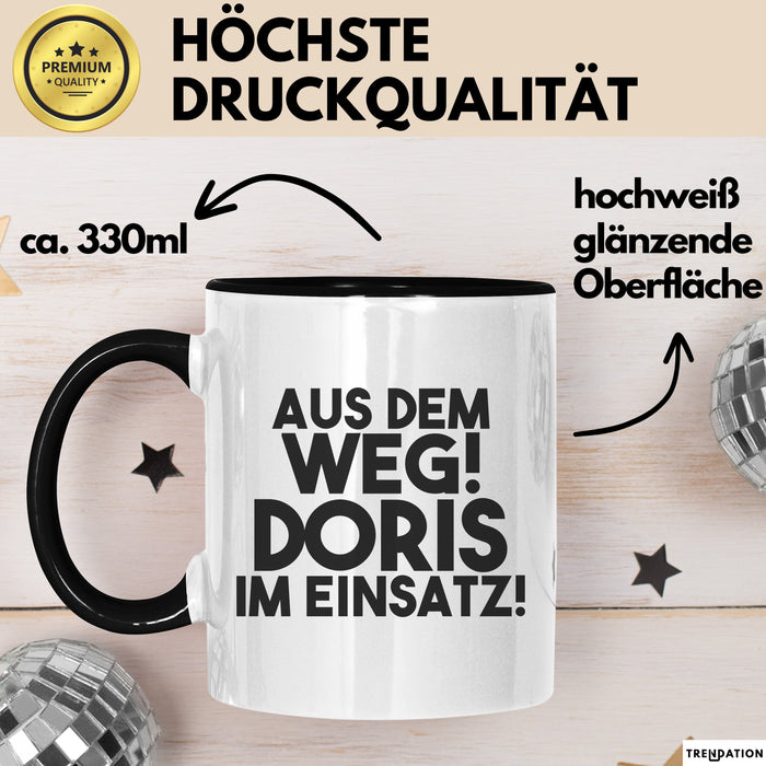 Doris Tasse Aus Dem Weg! Doris Im Einsatz! Geschenk