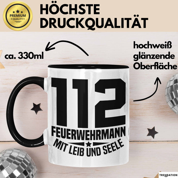 Feuerwehr Tasse Geschenk 112 Feuerwehrmann Mit Leib Und Seele Becher Trendation