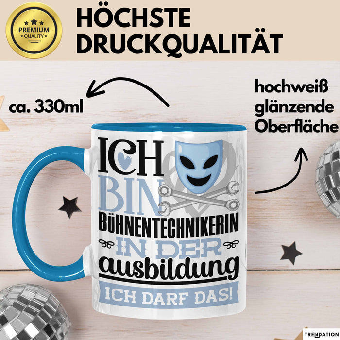 Bühnentechnikerin Ausbildung Start Geschenk Tasse Ich Bin Bühnentechnikerin In Der Ausbildung Ich Darf Das Kaffee-Becher Geschenkidee Blau Trendation