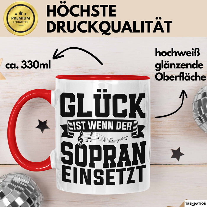 Glück Ist Wenn Sopran Einsetzt Chor Sänger Chorprobe Geschenkidee Tasse Rot Trendation