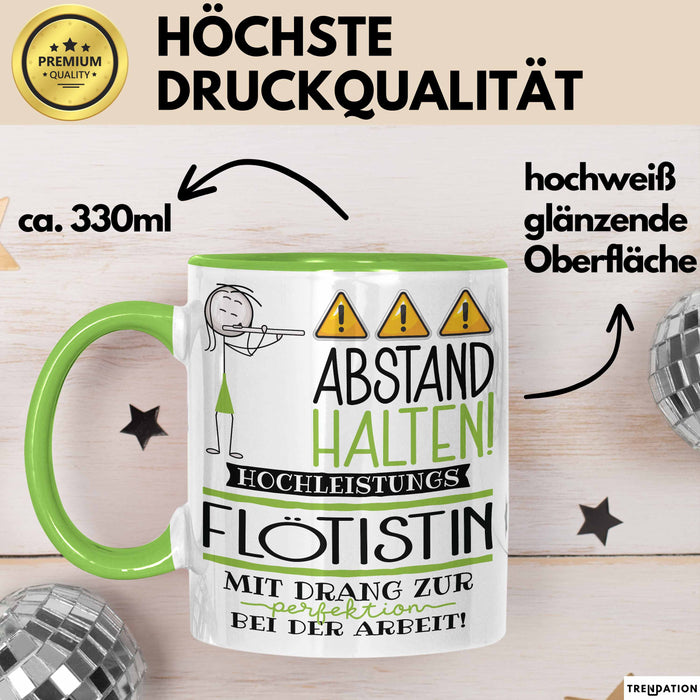 Flötistin Tasse Geschenk Lustig Abstand Halten Hochleistungs-Flötistin Mit Drang Zur Perfektion Bei Der Arbeit Grün Trendation