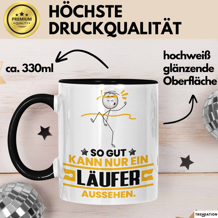 Läufer Geschenk Tasse So Gut Kann Nur Ein Läufer Aussehen Geschenkidee Kaffee-Becher Schwarz Trendation