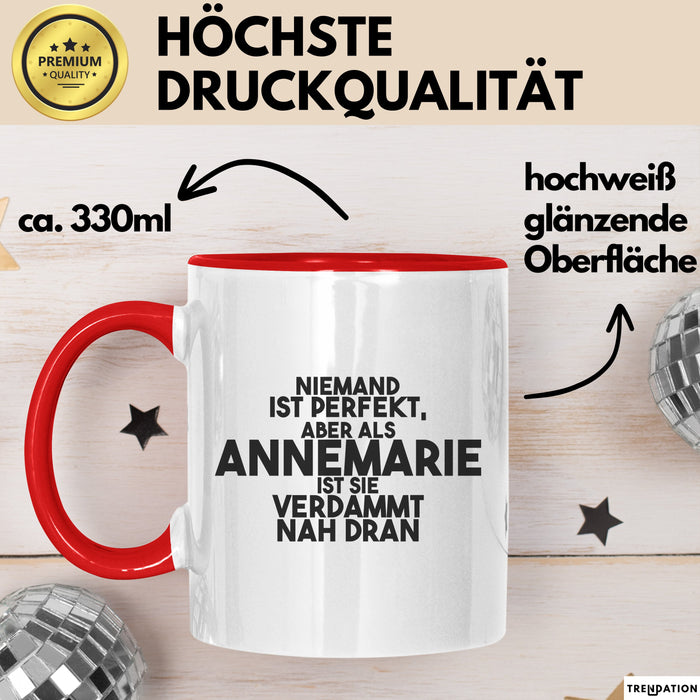 Annemarie Tasse Niemand Ist Perfekt, Annemarie Ist Nah Dran Geschenk