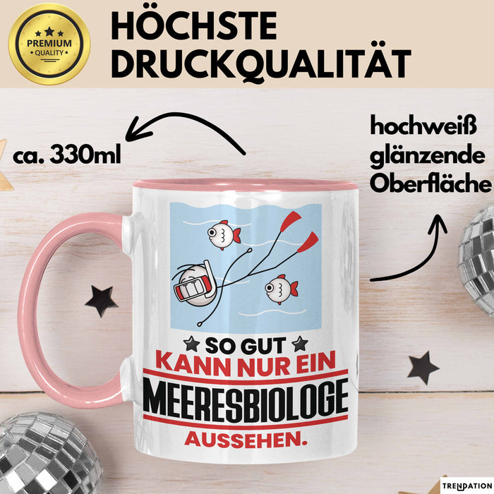 Meeresbiologe Geschenk Tasse So Gut Kann Nur Ein Meeresbiologe Aussehen Geschenkidee Kaffee-Becher Rosa Trendation
