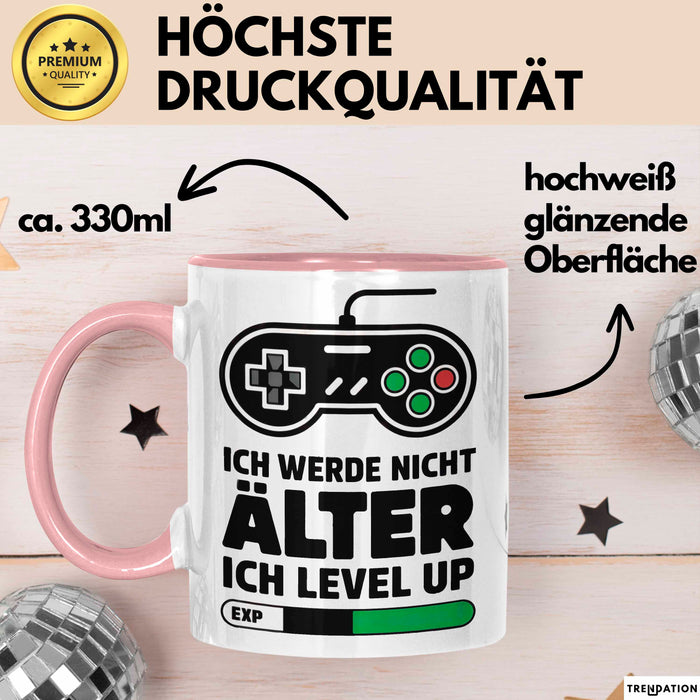 Gamer Gaming Liebhaber Tasse Geschenk Lustige Geschenkidee Spruch Ich Werde Nicht Älter Ich Level Up Rosa Trendation