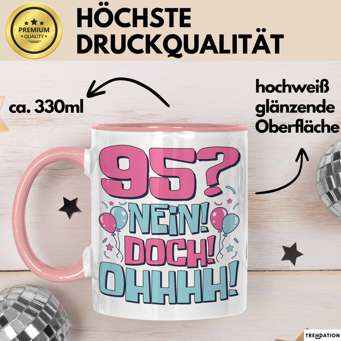 95er Geburtstag Geschenk Männer Frauen 95 Nein Doch Ohhhh Lustiger Spruch Geschenkidee Kaffee-Becher Rosa Trendation