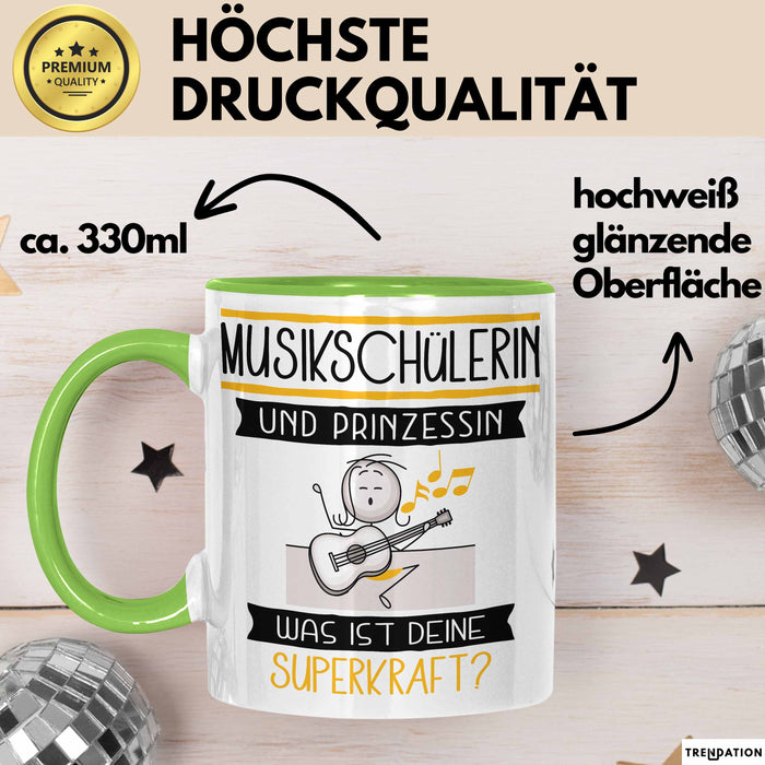 Musikschülerin Und Prinzessin Tasse Geschenk Für Eine Musikschülerin Geburtstag Was Ist Deine Superkraft Grün Trendation